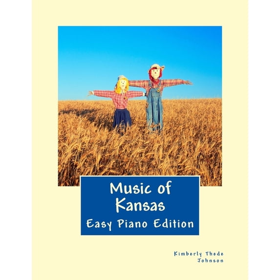 Music of the States Music of Kansas: Easy Piano Edition, Book 42, (Paperback)