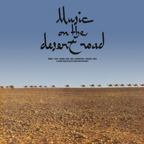 Deben Bhattacharya - Music on the Desert Road - Music & Performance - Vinyl