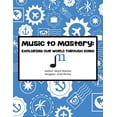 thumbnail image 1 of Music to Mastery: Exploring Our World Through Song!: Activity Workbook, (Paperback), 1 of 1