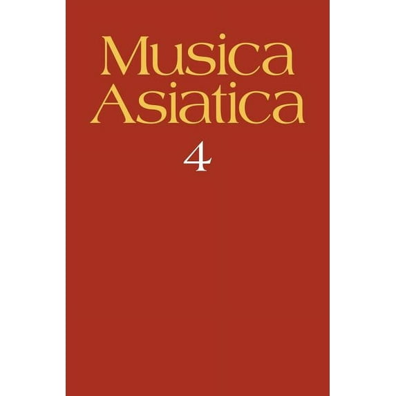 Musica Asiatica: Volume 4, (Paperback)