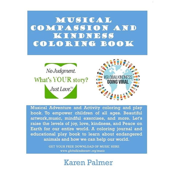 Kindness, Compassion, and Conservation Musical Compassion and Kindness Coloring Book: Learn ways to help endangered species, spread kindness, and help our worl, Book 1, (Paperback)