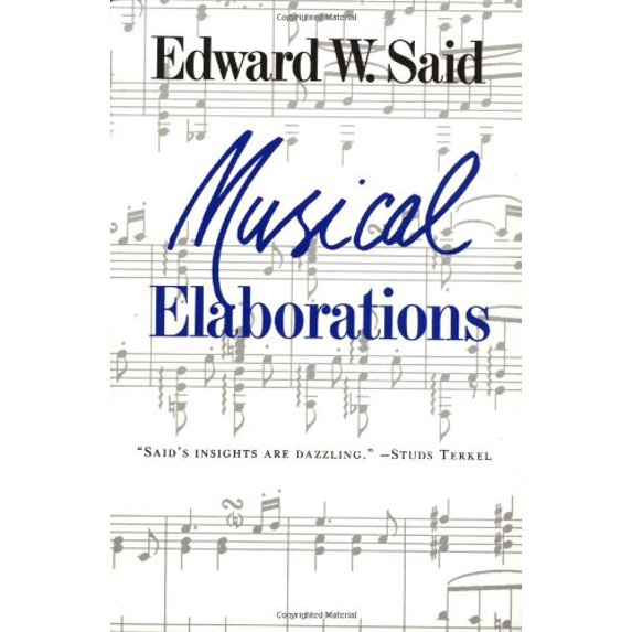 Pre-Owned Musical Elaborations (Paperback) 0231073194 9780231073196