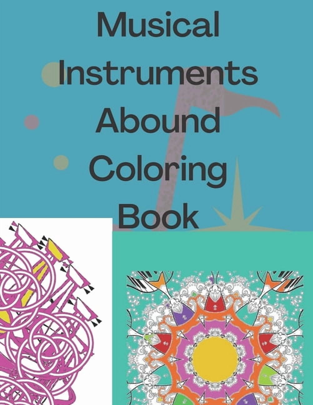 Color By Musical Instruments Musical Instruments Abound Coloring Book: Medley of music instruments ...