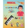 thumbnail image 1 of Musical Instruments Coloring Book For Kids: Children's Coloring Books Of Musical Instruments To Color 24 Instrumentals M, (Paperback), 1 of 1