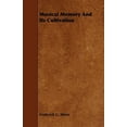 thumbnail image 1 of Musical Memory and Its Cultivation (Paperback), 1 of 1