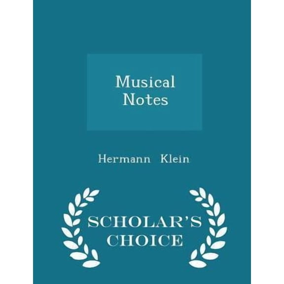 Musical Notes - Scholar's Choice Edition Paperback