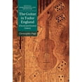 thumbnail image 1 of Musical Performance and Reception The Guitar in Tudor England, (Hardcover), 1 of 1