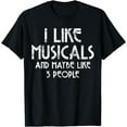 thumbnail image 1 of Musical Theater Broadway Acting Sarcasm T-Shirt, 1 of 3