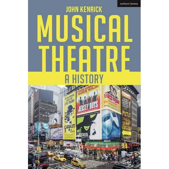 Musical Theatre: A History, (Hardcover)
