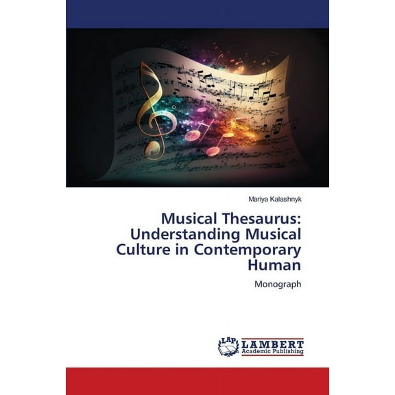 Musical Thesaurus: Understanding Musical Culture in Contemporary Human, (Paperback)