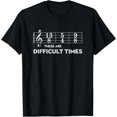 thumbnail image 1 of Musician - These Are Difficult Times T-Shirt, 1 of 3