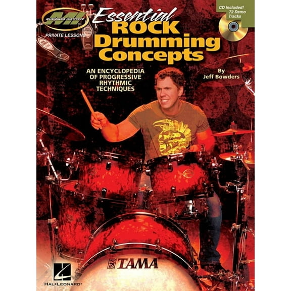 Musicians Institute: Private Lessons Essential Rock Drumming Concepts: An Encyclopedia of Progressive Rhythmic Techniques, (Paperback)