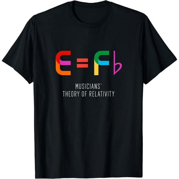Musicians' Theory of Relativity (E=Fb) Musician T-Shirt