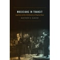 thumbnail image 1 of Musicians in Transit: Argentina and the Globalization of Popular Music, (Paperback), 1 of 2