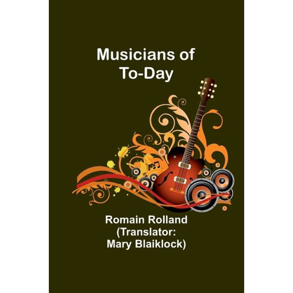 Musicians of To-Day, (Paperback)