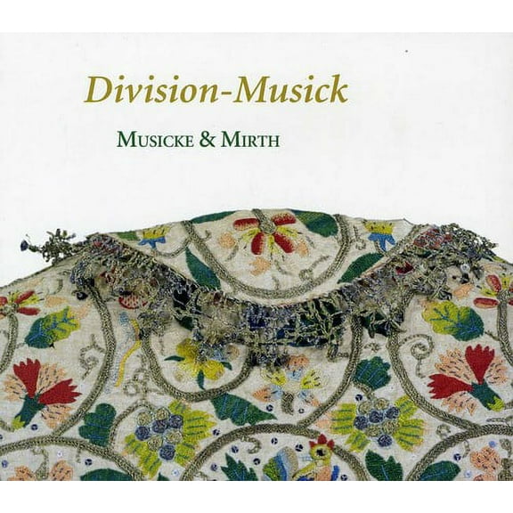 Musicke & Mirth - Division-Musick: Art of Diminution in England - Music & Performance - CD