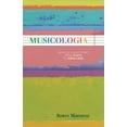 thumbnail image 1 of Musicologia: Musical Knowledge from Plato to John Cage, (Hardcover), 1 of 1