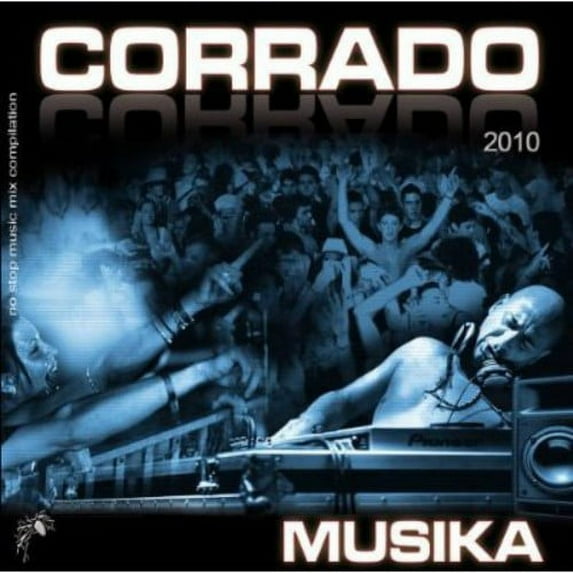 DJ Corrado - Musika 2010 - Music & Performance - CD