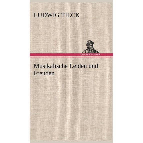 Musikalische Leiden Und Freuden