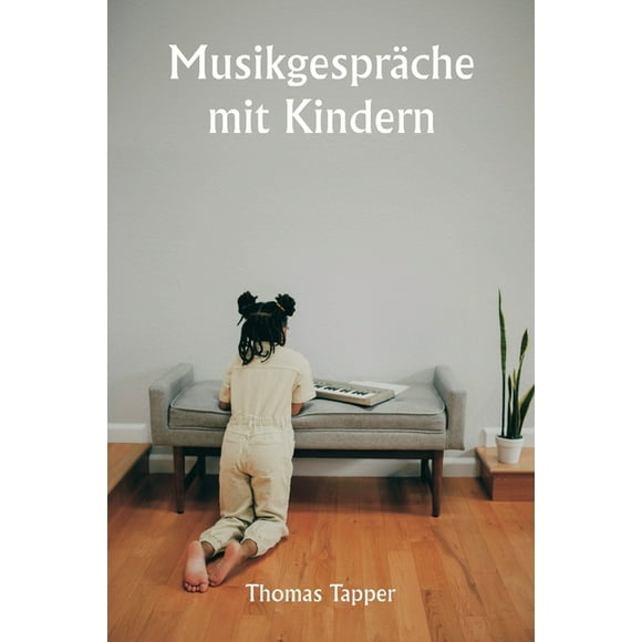 Musikgesprche mit Kindern, (Paperback)