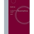 thumbnail image 1 of Musimathics, Volume 2 : The Mathematical Foundations of Music (Paperback), 1 of 1
