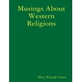 thumbnail image 1 of Musings About Western Religions: Considering Them All, (Paperback), 1 of 1