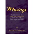 thumbnail image 1 of Musings: Reflections on Pain and Purpose During the Pandemic of 2020 (Paperback), 1 of 1