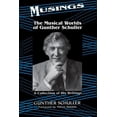 thumbnail image 1 of Musings: The Musical Worlds of Gunther Schuller, (Paperback), 1 of 1