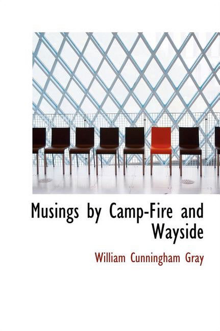 Musings by Camp-Fire and Wayside (Hardcover)