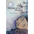 thumbnail image 1 of Musings in a Moment, (Paperback), 1 of 1