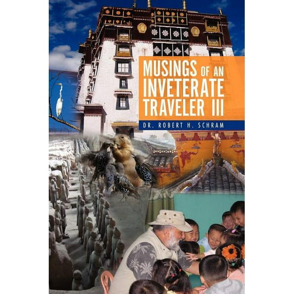 Musings of an Inveterate Traveler III