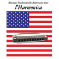 thumbnail image 1 of Musique Traditionnelle Americaine Pour L'Harmonica: 10 Chansons Patriotiques Des Etats-Unis, 1 of 1