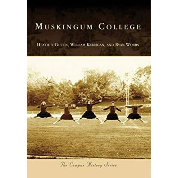 Pre-Owned Muskingum College (Paperback) 073856110X 9780738561103
