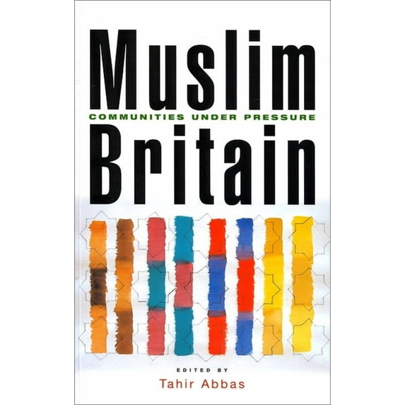 Muslim Britain: Communities Under Pressure, (Paperback)