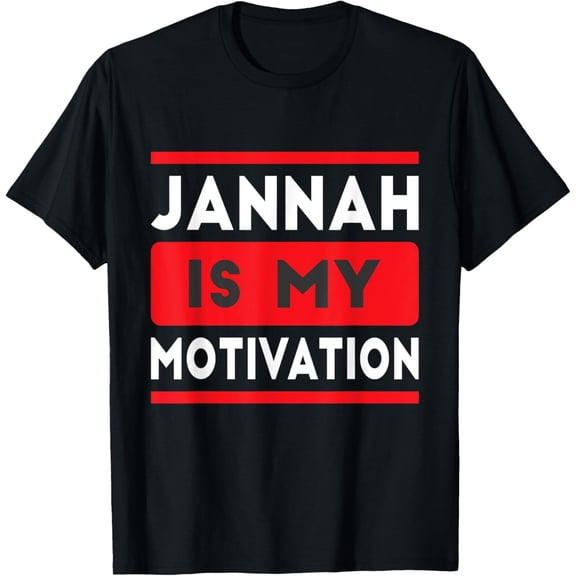 Muslim Islamic For Men Women Kids Jannah Is My Motivation T-ShirtMen and women, Black T-shirt, size: Extra large