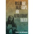 thumbnail image 1 of Pre-Owned Muslim Rap, Halal Soaps, and Revolutionary Theater: Artistic Developments in the Muslim World (Paperback) 0292747683 9780292747685, 1 of 1
