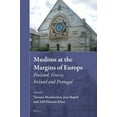 thumbnail image 1 of Muslim Minorities Muslims at the Margins of Europe: Finland, Greece, Ireland and Portugal, Book 32, (Hardcover), 1 of 1