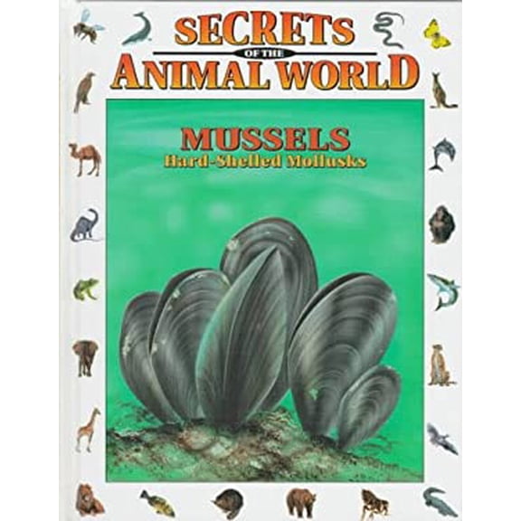 Pre-Owned Mussels : Hard-Shelled Mollusks 9780836816433