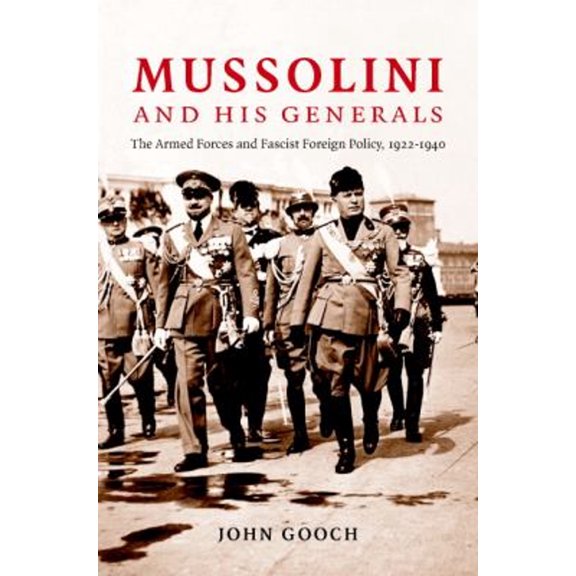 Pre-Owned Mussolini and his Generals (Hardcover) 0521856027 9780521856027