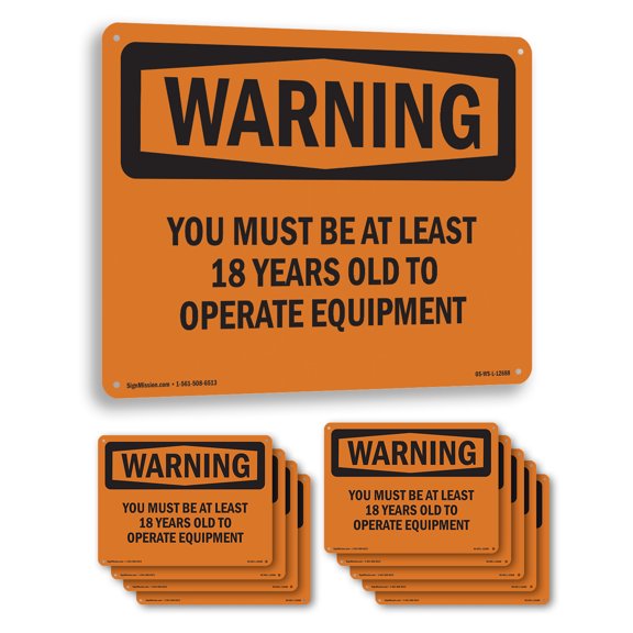 Must Be At Least 18 Years To Operate OSHA WARNING Aluminum Sign 10 Inch x 7 Inch - 10 Pack