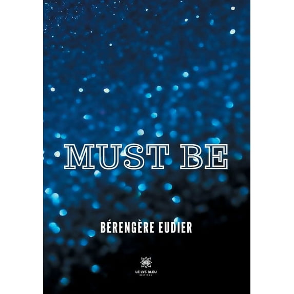 Must Be, (Paperback)
