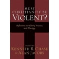 thumbnail image 1 of Pre-Owned Must Christianity be Violent?: Reflections on History, Practice, and Theology Paperback, 1 of 1