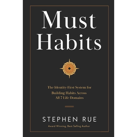 Must Book Personal Development Must Habits: The Identity-First System for Building Habits Across All 7 Life Domains, (Paperback)