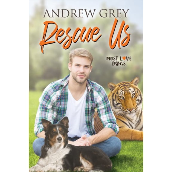 Pre-Owned Must Love Dogs: Rescue Us (Series #2) (Edition 1) (Paperback)