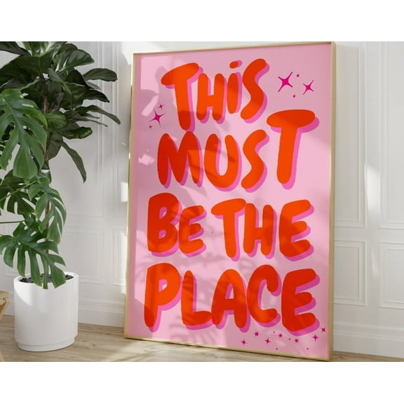 This Must Be The Place Print, 70S Home Decor, Pink Orange Poster, Vintage Poster, 70S Wall Art, Retro Home Decor, Preppy Print Wall Art, Modern Wall Decor, 8x12 UNFRAMED