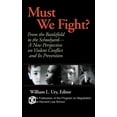 thumbnail image 1 of Must We Fight?: From the Battlefield to the Schoolyard-A New Perspective on Violent Conflict and Its Prevention (Paperback), 1 of 1