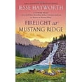thumbnail image 1 of Pre-Owned Firelight at Mustang Ridge (Mass Market Paperback) 0451470818 9780451470812, 1 of 1