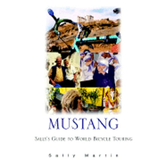 Pre-Owned Mustang Sally's Guide to World Bicy 9781413475241 Used