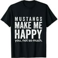 thumbnail image 1 of Mustangs make me happy you not so much funny Men's Short Sleeve Black Casual T-Shirt, 1 of 5