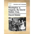 thumbnail image 1 of Mustapha : A Tragedy. by David Mallet, Esq. (Paperback), 1 of 1